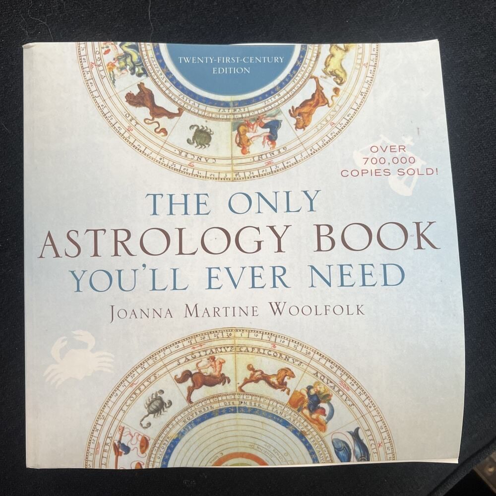 The Only Astrology Book You'll Ever Need -Joanna Marine Woolfolk